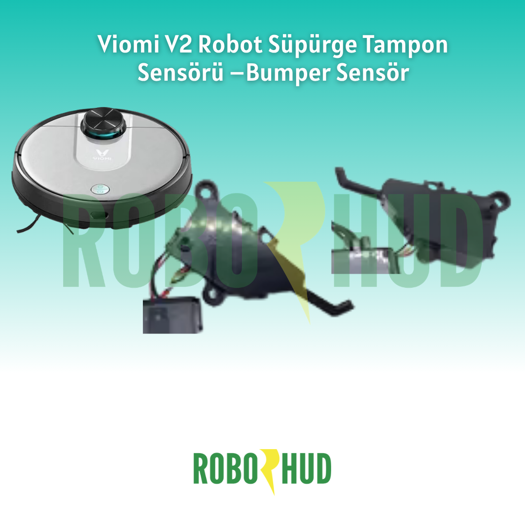 Viomi V2 Robot Süpürge Tampon Sensörü –Bumper Sensör