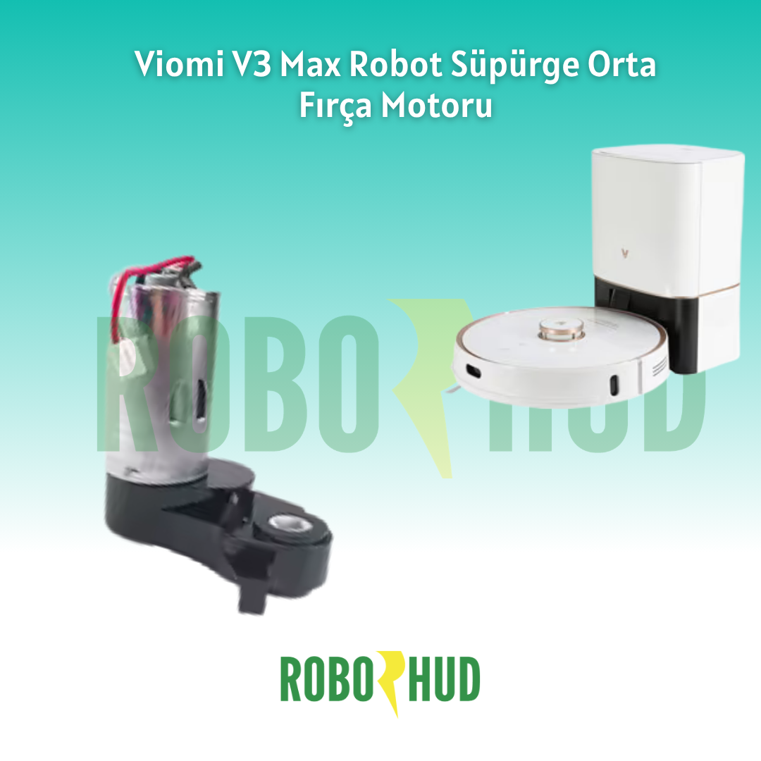 Viomi V3 Max Robot Süpürge Orta Fırça Motoru