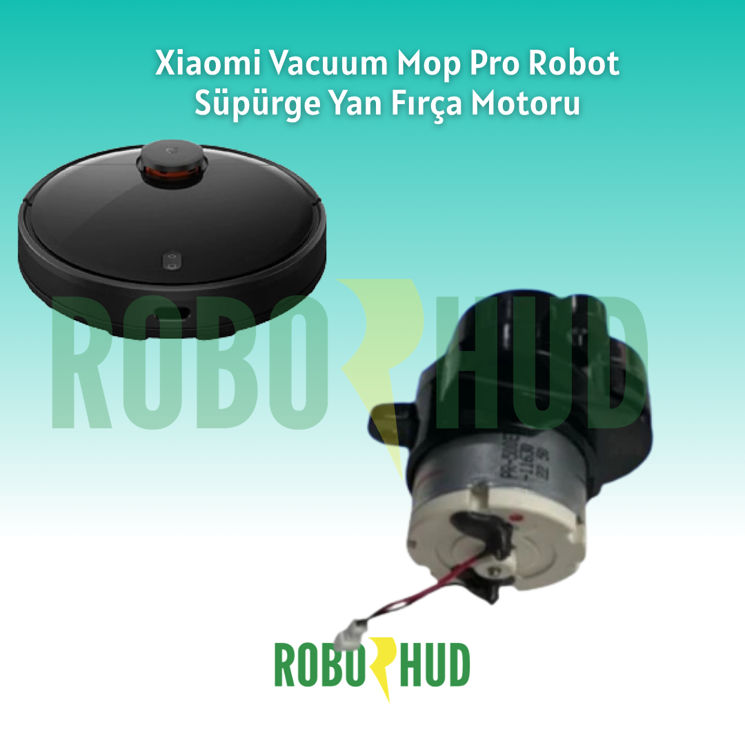 Xiaomi Vacuum Mop Pro Robot Süpürge Yan Fırça Motoru