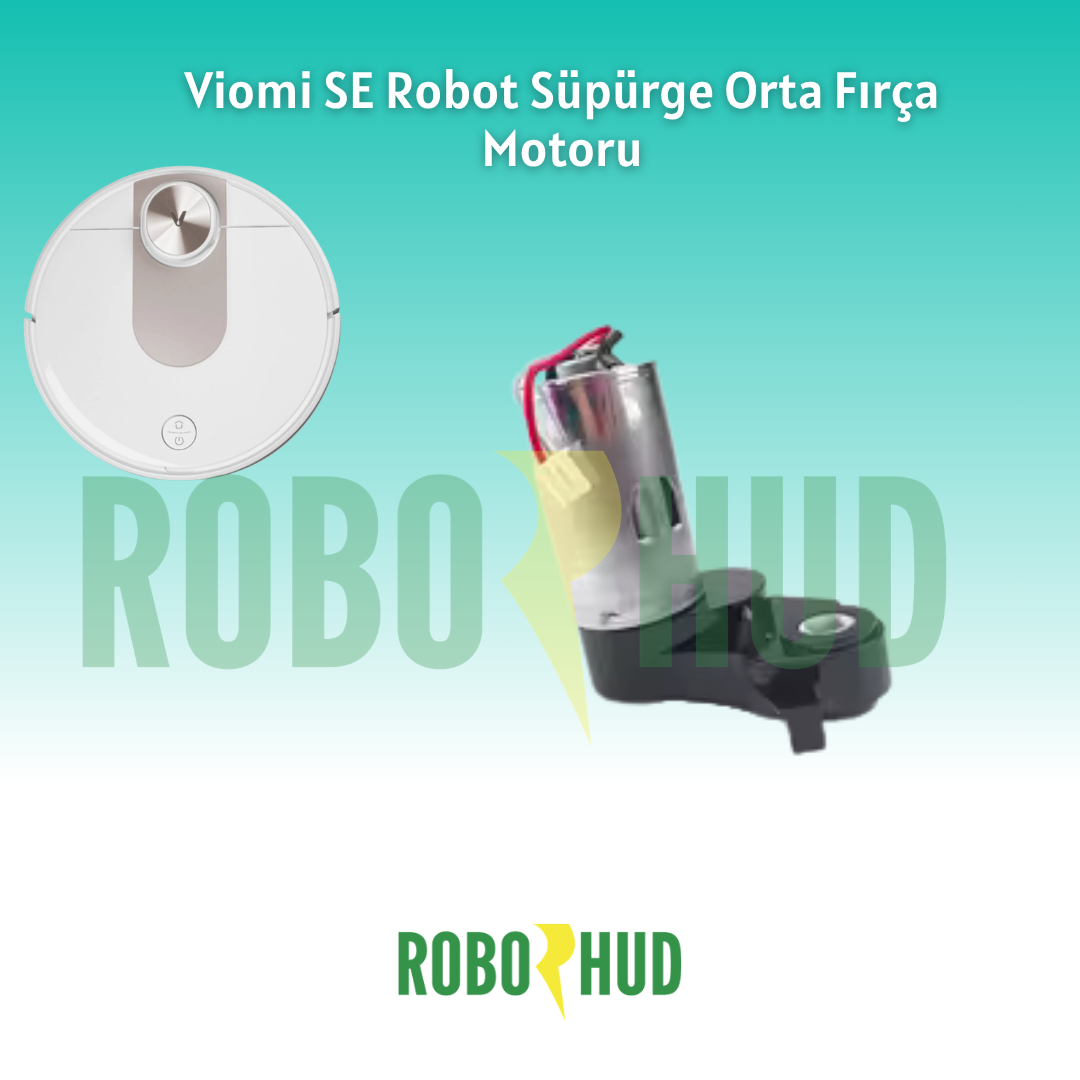 Viomi SE Robot Süpürge Orta Fırça Motoru