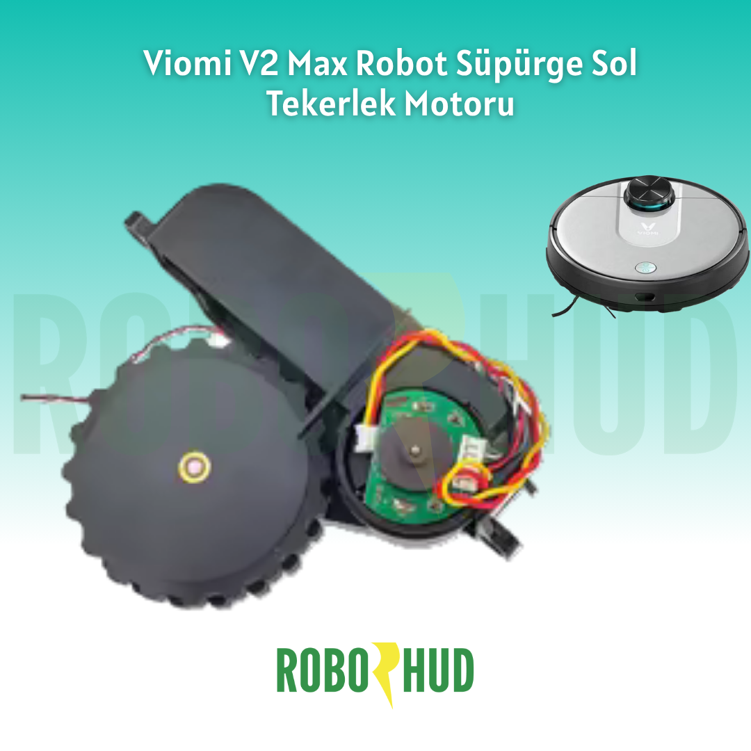 Viomi V2 Max Robot Süpürge Sol Tekerlek Motoru