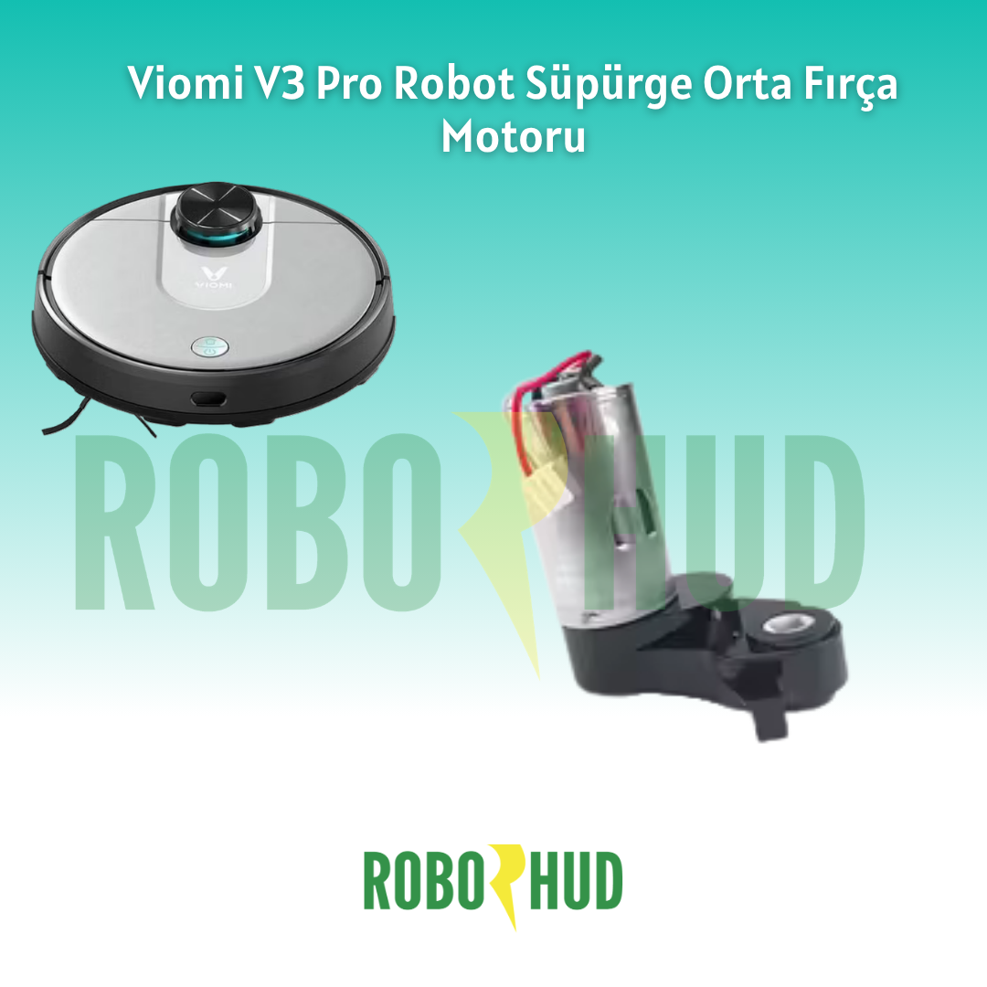 Viomi V3 Robot Süpürge Orta Fırça Motoru – Ana Fırça Motoru