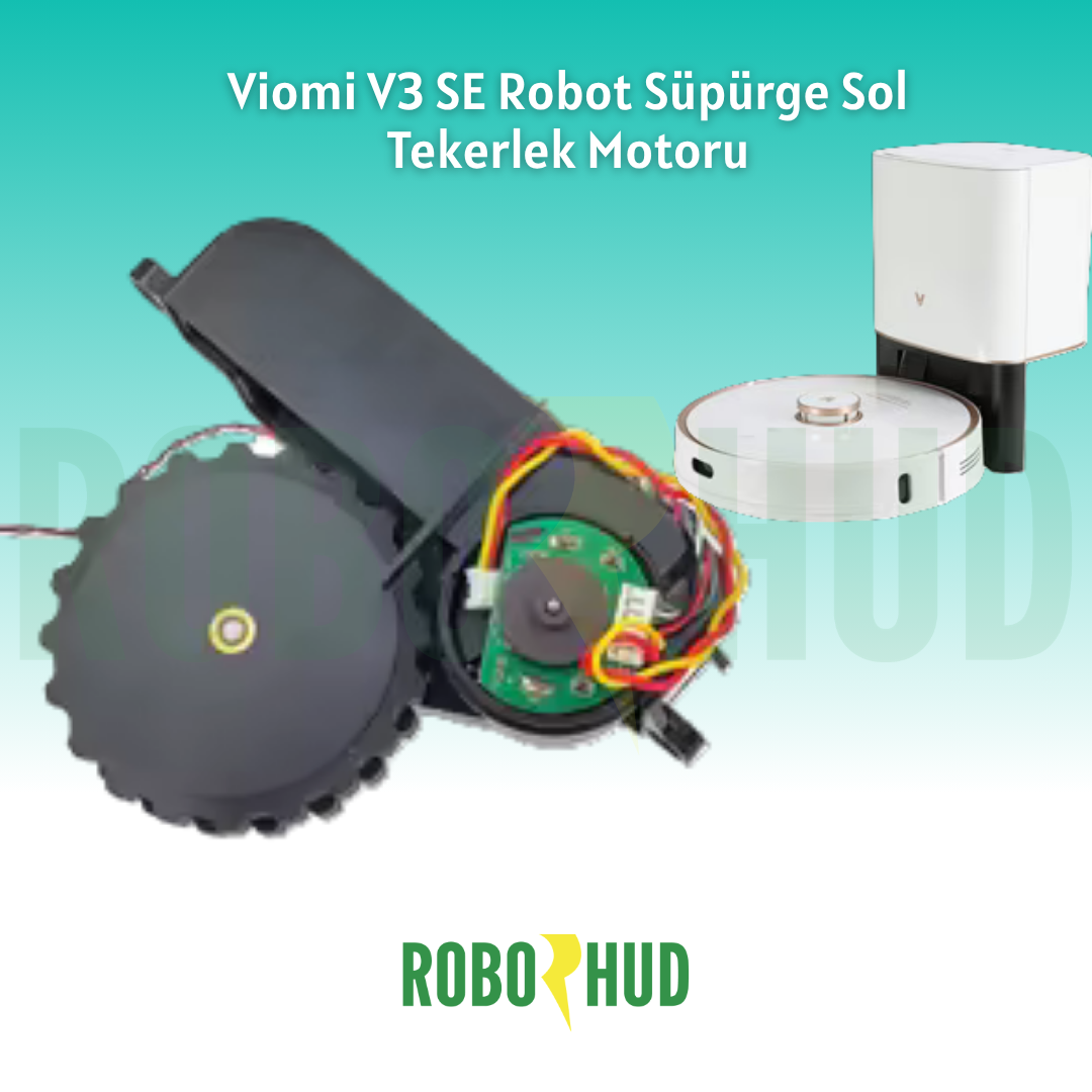 Viomi V3 SE Robot Süpürge Sol Tekerlek Motoru