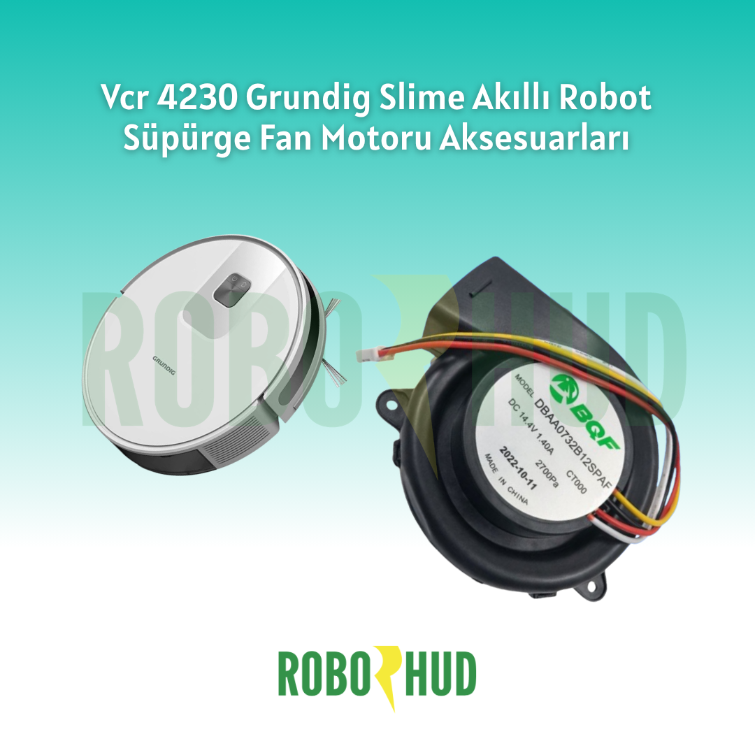 VCR 4230 Grundig Slime Akıllı Robot Süpürge Vakum Motoru