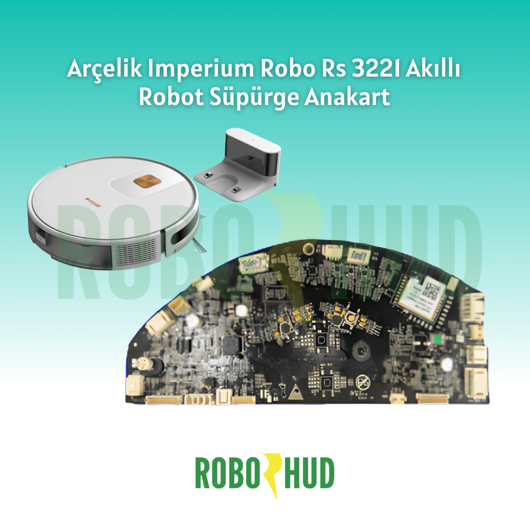 Arçelik Imperium Robo RS 3221 Robot Süpürge Anakart – Ana Kontrol Kartı