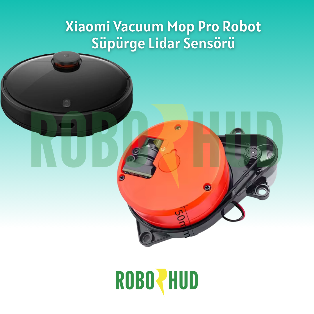 Xiaomi Vacuum Mop Pro Robot Süpürge Lidar Sensörü