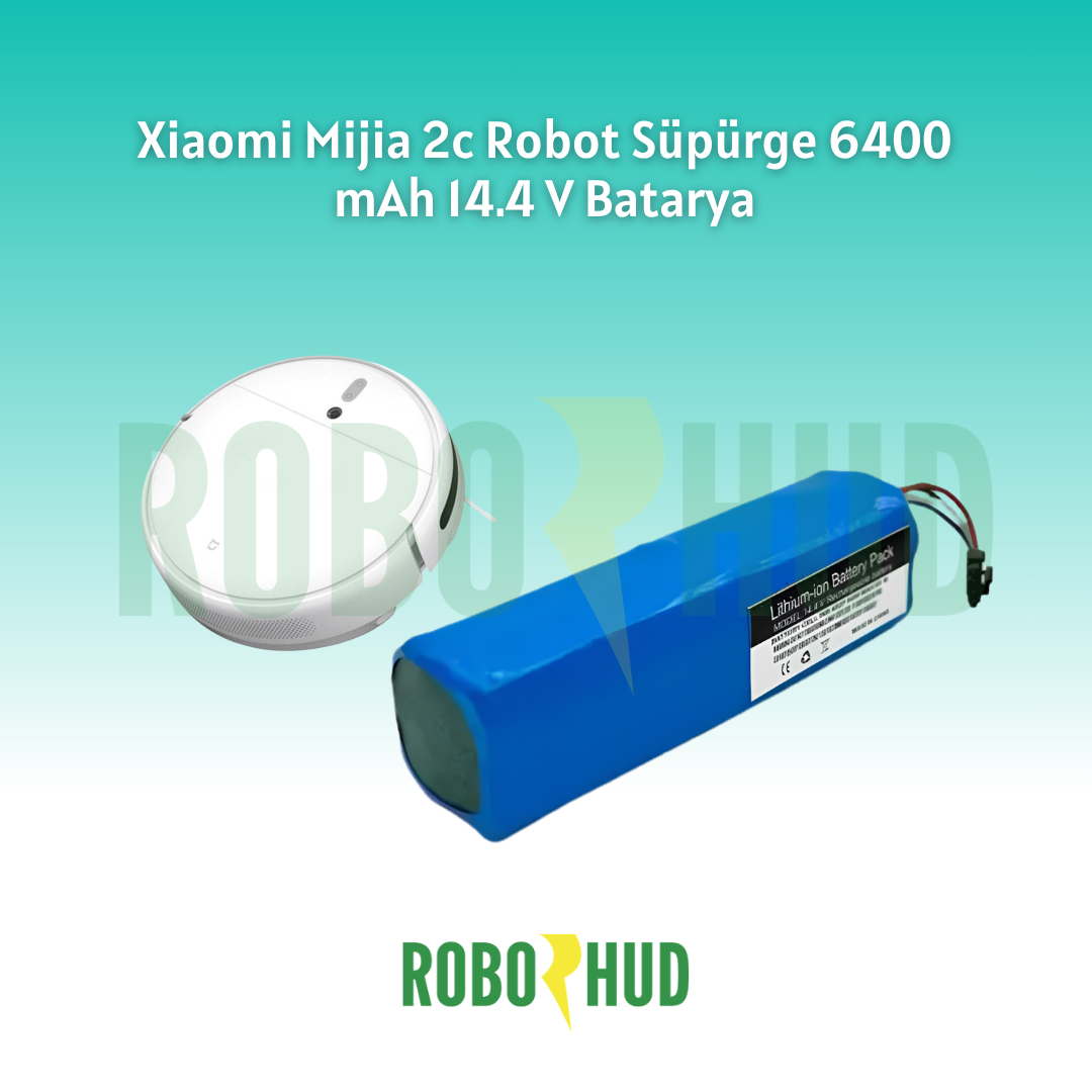 Xiaomi Mijia 2c Robot Supurge 6400 mah 14.4v li-on batarya