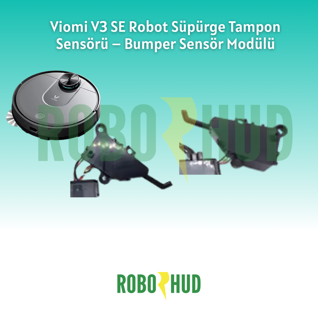 Viomi V3 SE Robot Süpürge Tampon Sensörü – Bumper Sensör Modülü