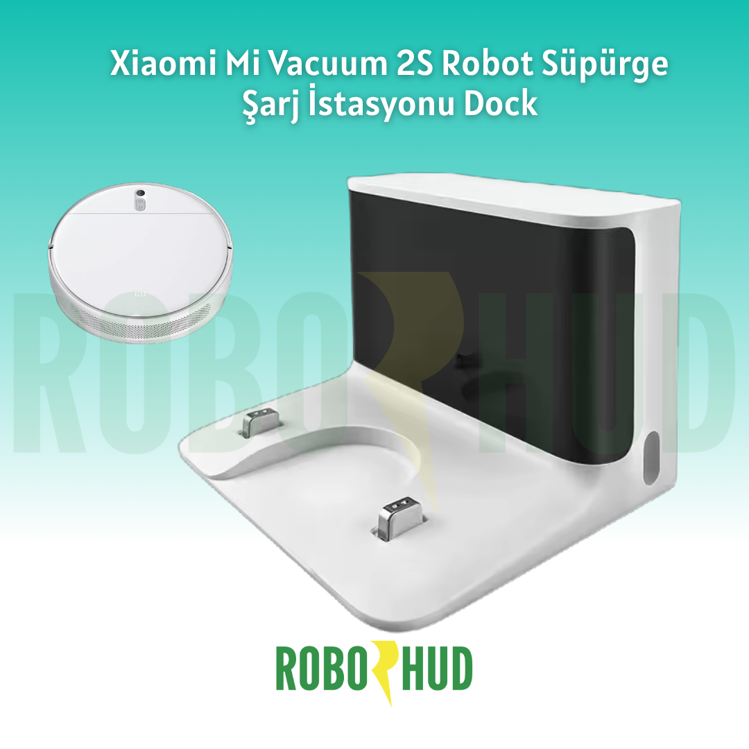 Xiaomi Mi Vacuum 2S Robot Süpürge Şarj İstasyonu Dock