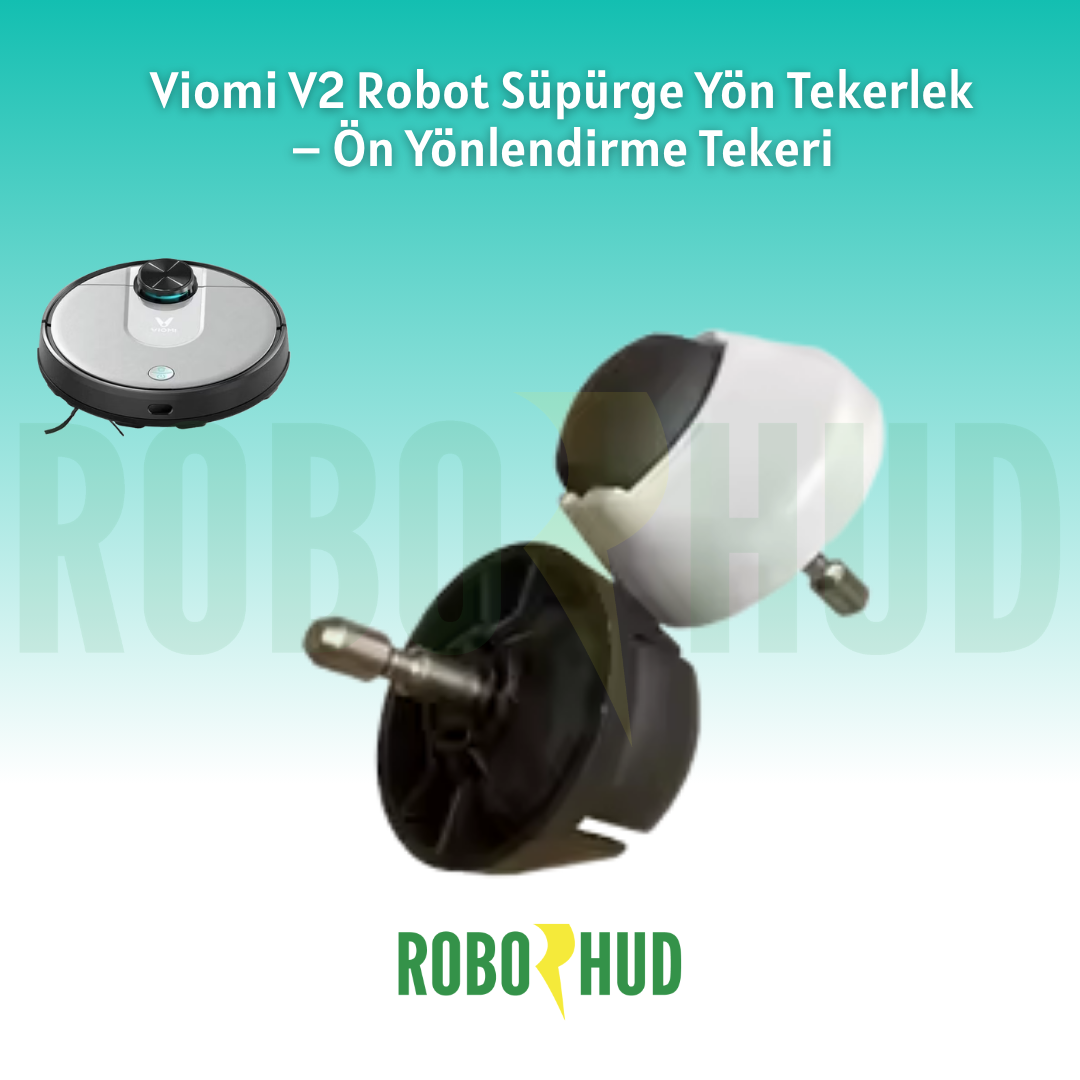 Viomi V2 Robot Süpürge Yön Tekerlek – Ön Yönlendirme Tekeri