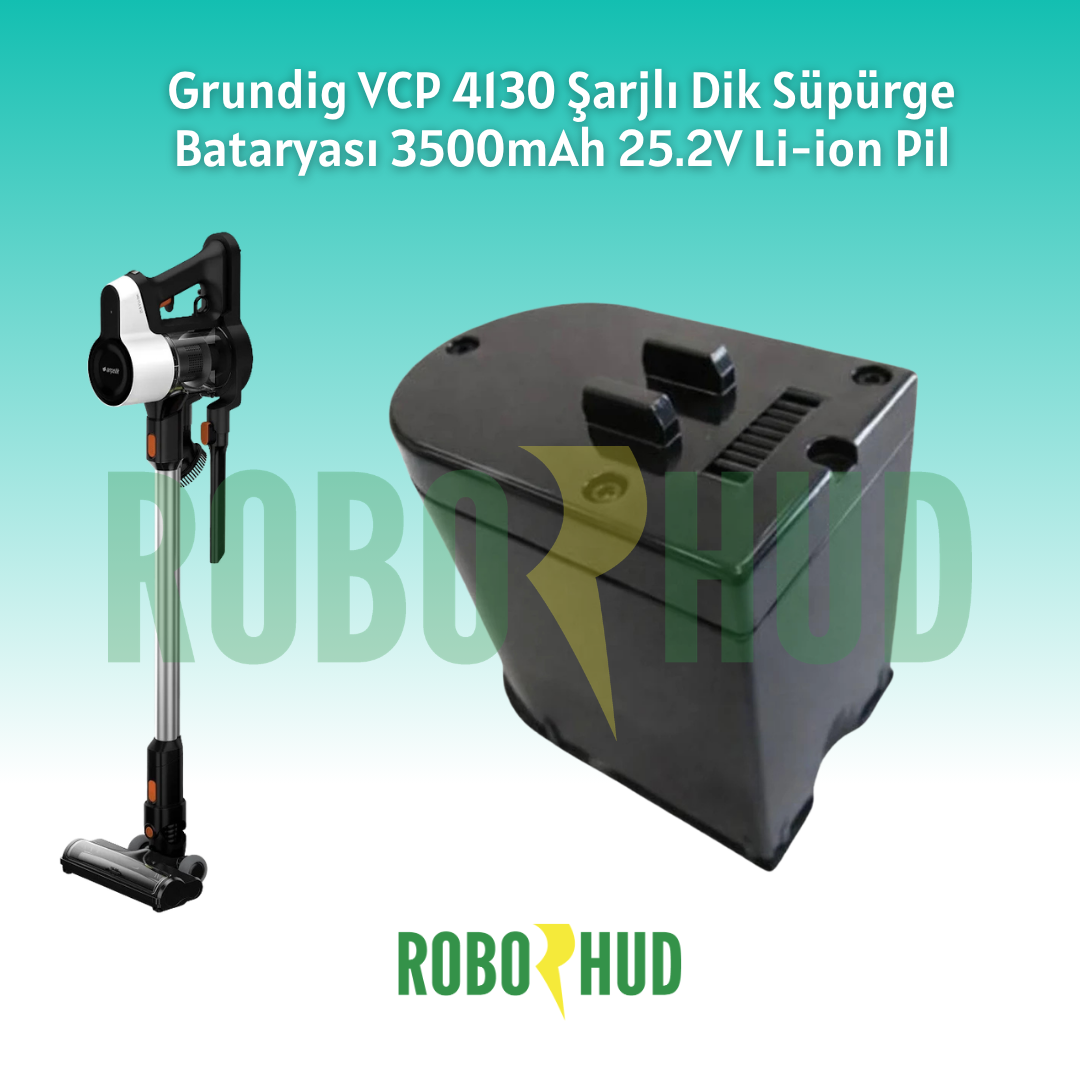 Grundig VCP 4130 Şarjlı Dik Süpürge Bataryası 3500mAh 25.2V Li-ion Pil