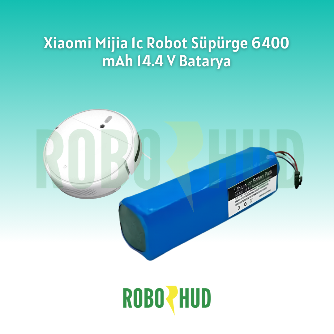 Xiaomi Mijia 1C Robot Süpürge Modeliyle Uyumlu 6400 mAh 14.4V Li-ion Batarya