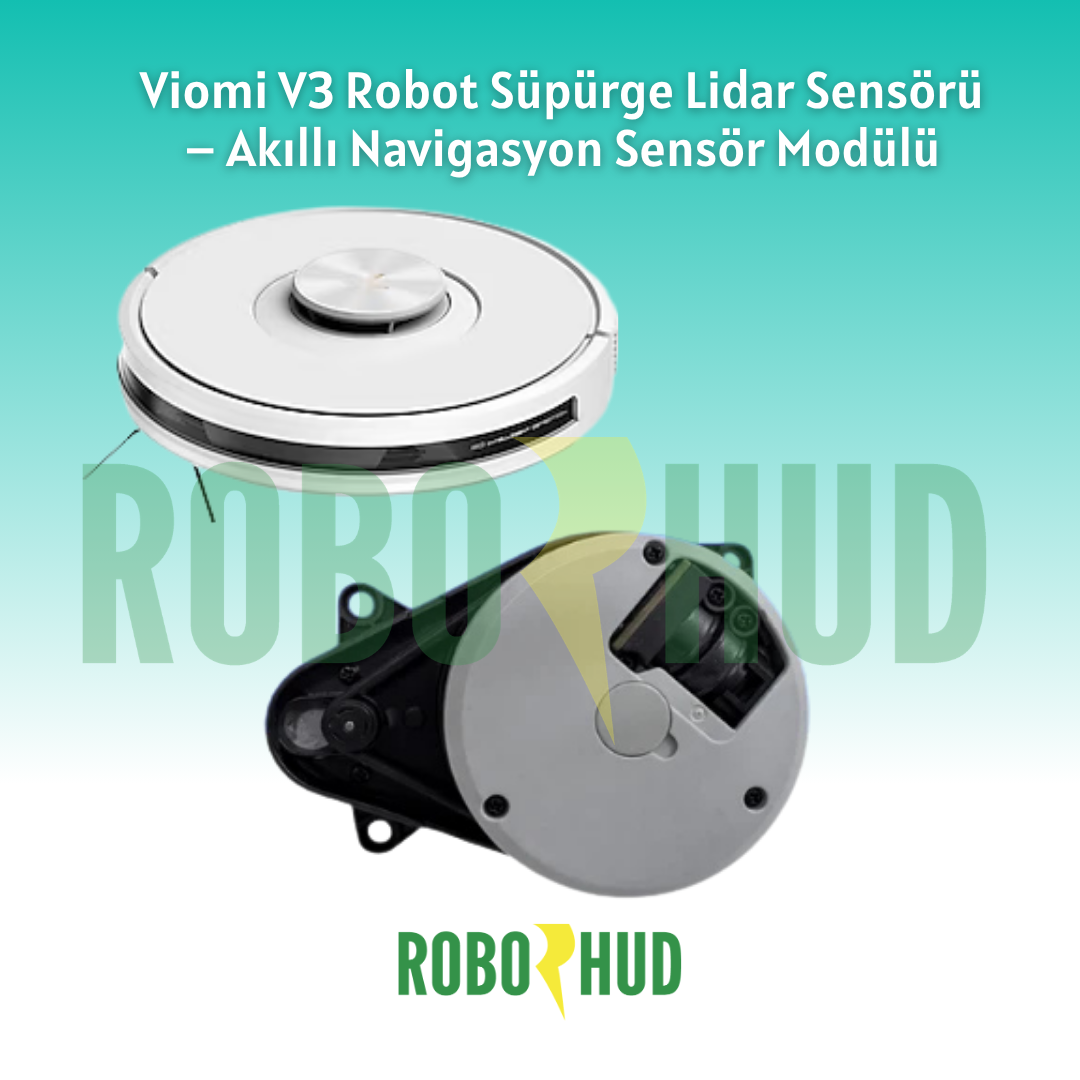 Viomi V3 Robot Süpürge Lidar Sensörü Modülü