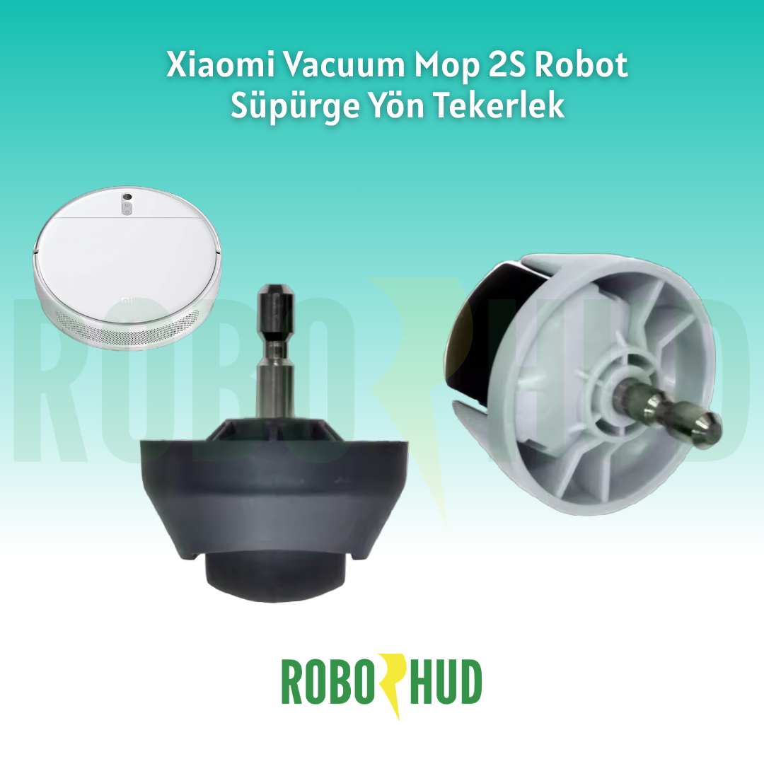 Xiaomi Vacuum Mop 2S Robot Süpürge Yön Tekerlek