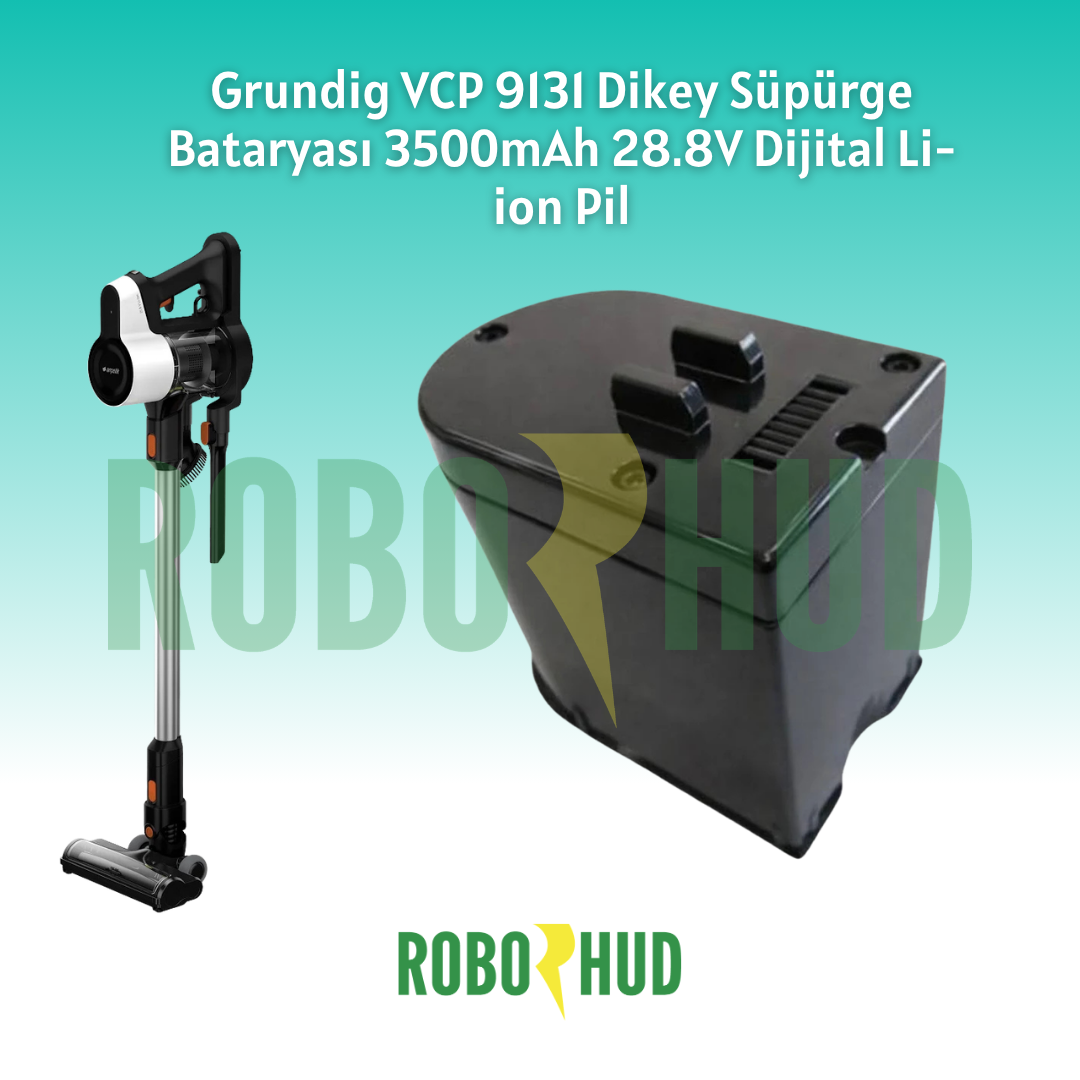Grundig VCP 9131 Dikey Süpürge Bataryası 3500mAh 28.8V Dijital Li-ion Pil