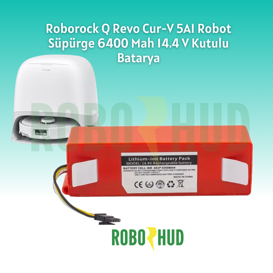 Roborock Q Revo Cur-V 5A1 Robot Süpürge Bataryası 6400 mAh 14.4V Li-ion