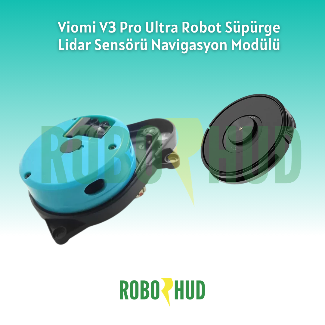 Viomi V3 Pro Ultra Robot Süpürge Lidar Sensörü Navigasyon Modülü