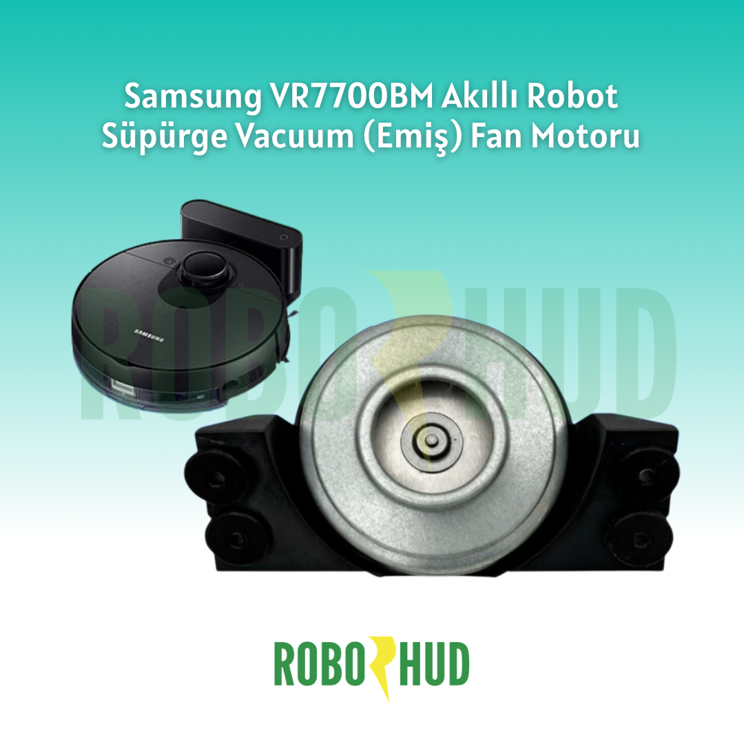 Samsung VR7700BM Akıllı Robot Süpürge Vacuum (Emiş) Motoru