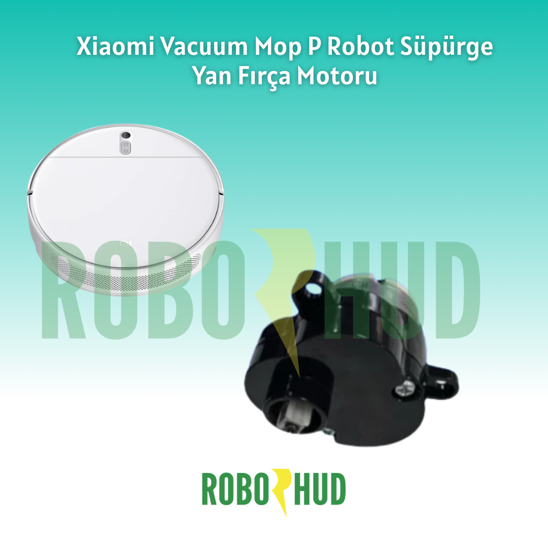 Xiaomi Vacuum Mop P Robot Süpürge Yan Fırça Motoru